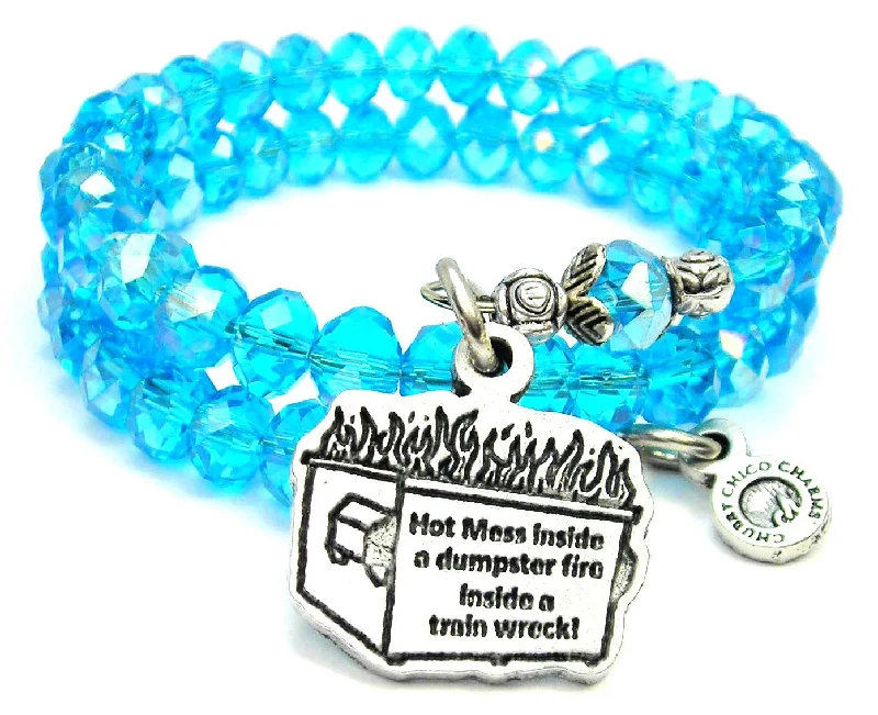 Hot Mess Inside A Dumpster Fire Inside A Train Wreck Sea Siren Ocean Glass Wrap Bracelet